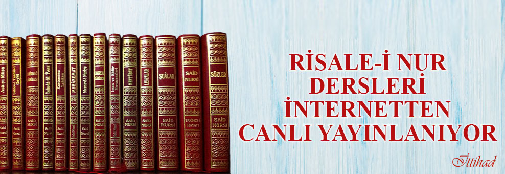 Risale-i Nur dersleri internetten canlı yayınlan